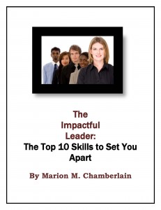 The Impactful Leader: The Top 10 Skills to Set You Apart