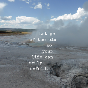 Let go of the old